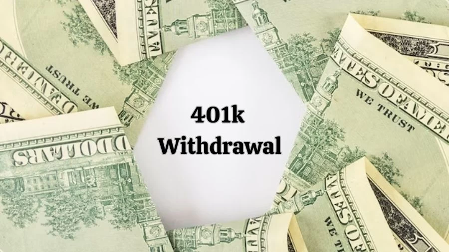 401k Withdrawal Rules, What Age Allows Tax-Free 401k Withdrawals?