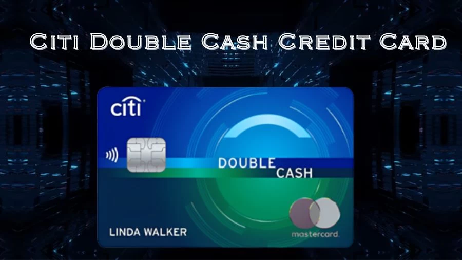 Citi Double Cash Credit Card Login, Transaction Fee and Pre Approval