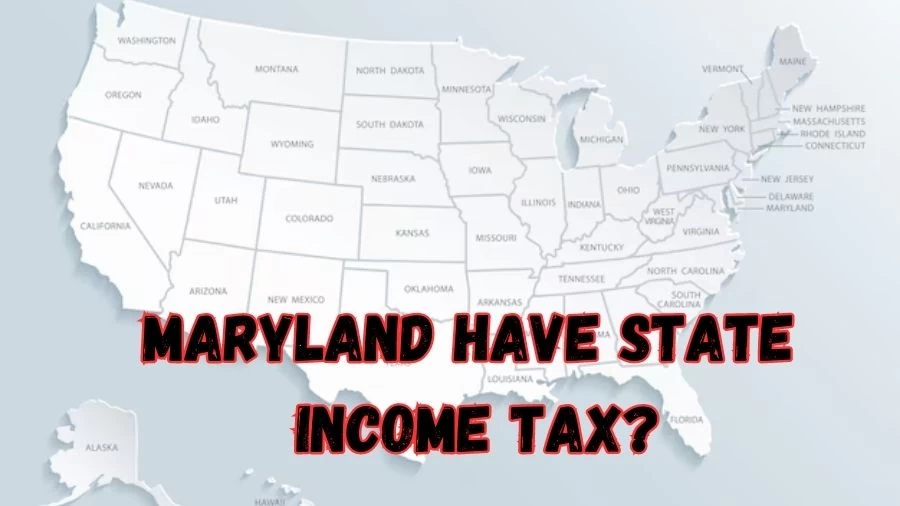 Does Maryland Have State Income Tax? When is Maryland Tax-Free Week 2023?