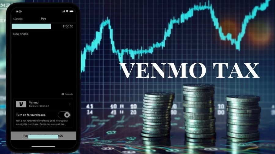 Venmo Tax, How Does Venmo Tax Work?