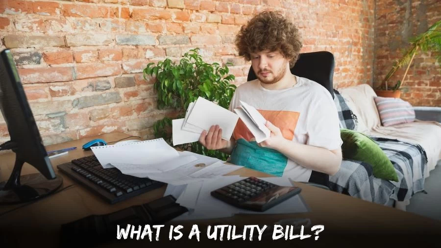 What is a Utility Bill? What is Considered a Utility Bill?