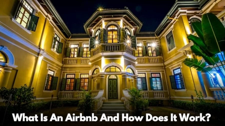 What is an Airbnb and How Does It Work?