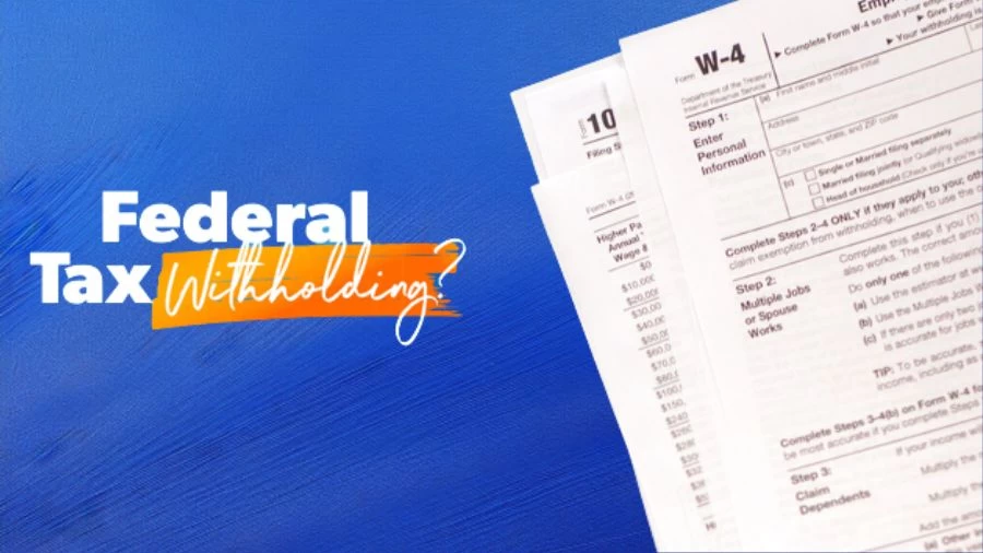 What Is Federal Withholding Tax What Does It Mean To Claim Exemption 