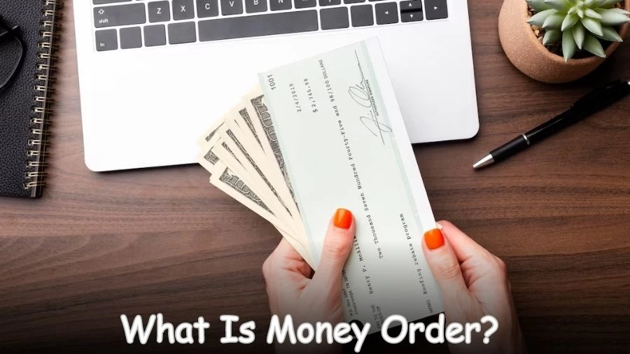 What is Money Order? How to Do Money Order? How to Fill Out Money Order?