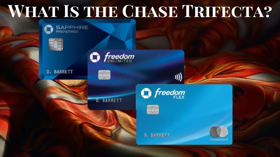 What is the ‘Chase Trifecta’? How to Use Chase Trifecta?