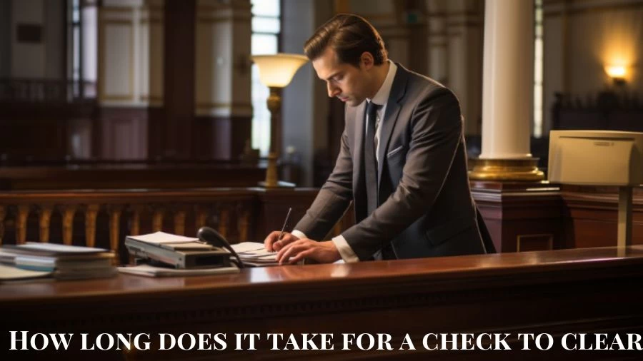 How Long Does It Take for a Check to Clear? Why Your Check is on Hold?