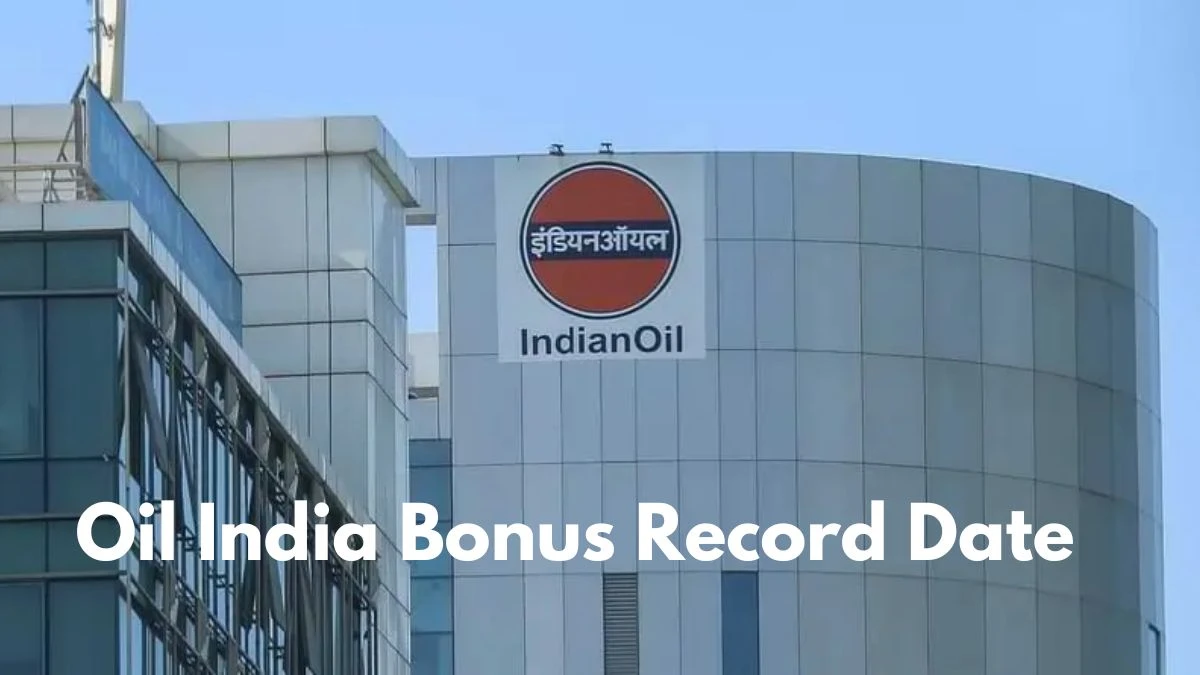 Oil India Bonus Record Date 1:2 Bonus and Other Details