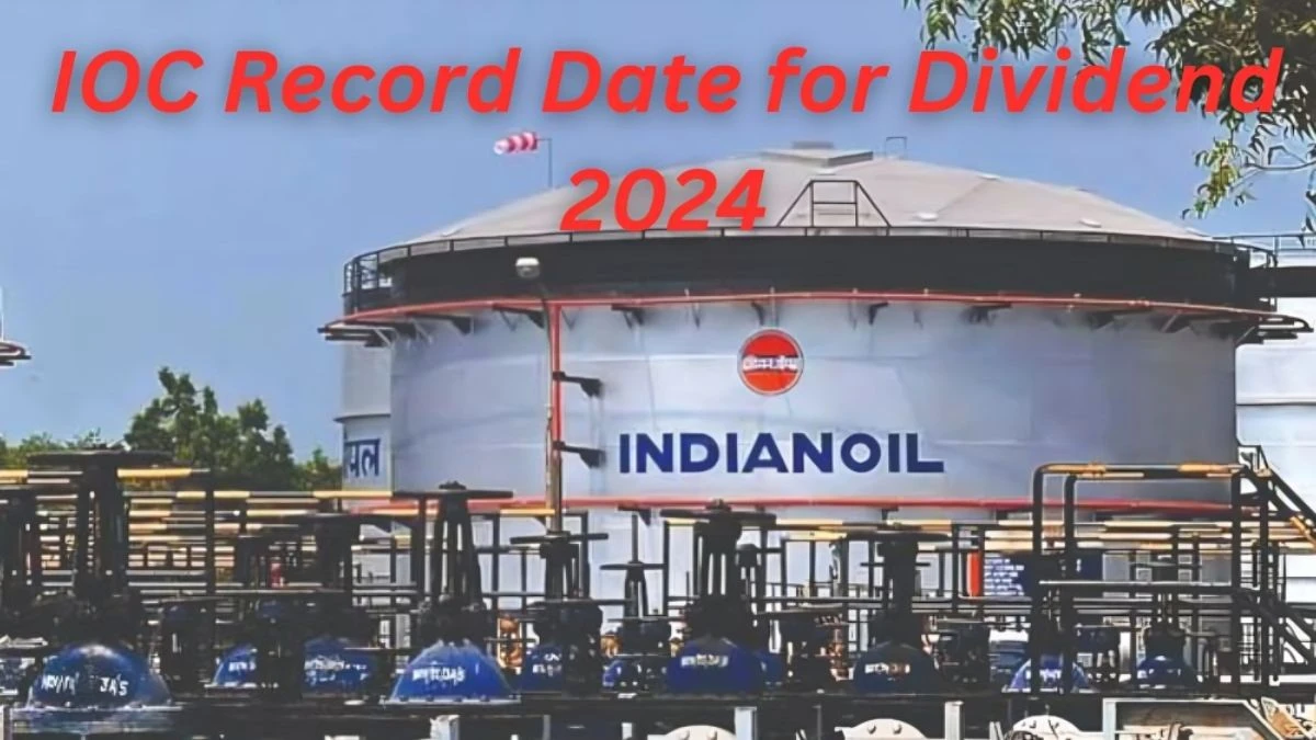 IOC Record Date for Dividend 2024 and IOC Share Price Dividend History