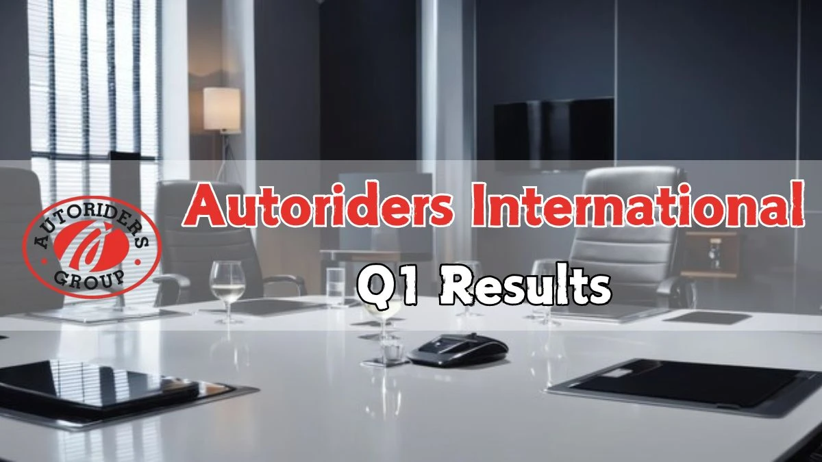 Autoriders International Q1 Results Profit of ₹26.65 Lakhs with 4.22 EPS