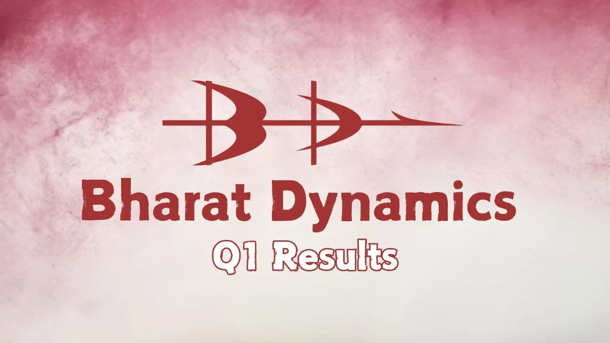 Bharat Dynamics Q1 Results Revenue of ₹19,116.95 Lakhs with Net Profit of ₹721.63 Lakhs