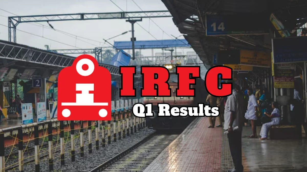 IRFC Q1 Results, Revenue ₹64,731 Crore, Net Profit ₹17,173 Crore