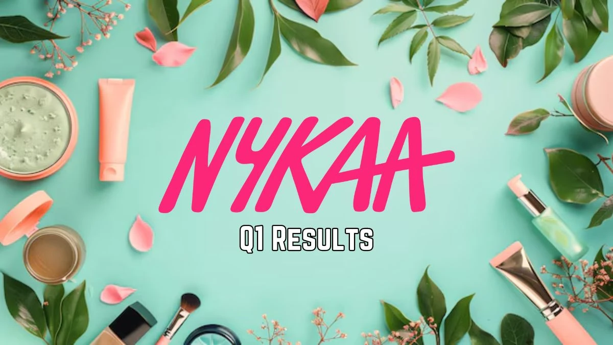 Nykaa Q1 Results Revenue of ₹1,746.11 Crore and PAT of ₹14.24 Crore