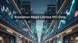 Brandman Retail Limited IPO Date: Subscription & Lot Size Explaine