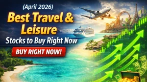 Best Travel & Leisure Stocks to Buy Right Now (April 2026)