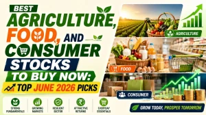 Best Agriculture, Food, and Consumer Stocks to Buy Now: Top June 2026 Picks