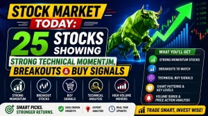 Stock Market Today: 25 Stocks Showing Strong Technical Momentum, Breakouts & Buy Signals