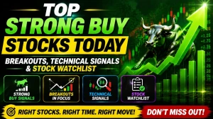 Top Strong Buy Stocks Today: High-Conviction Breakouts, Technical Signals & AI-Driven Stock Watchlist